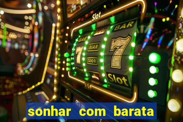 sonhar com barata no jogo do bicho